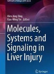 Molecules, Systems and Signaling in Liver Injury