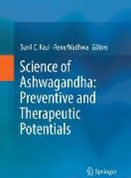 Science of Ashwagandha: Preventive and Therapeutic Potentials