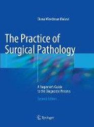 The Practice of Surgical Pathology