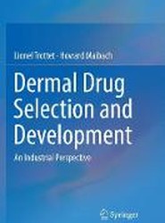 Dermal Drug Selection and Development