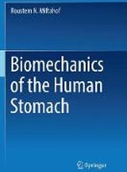 Biomechanics of the Human Stomach