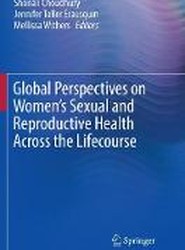 Global Perspectives on Women's Sexual and Reproductive Health Across the Lifecourse