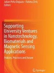 Supporting University Ventures in Nanotechnology, Biomaterials and Magnetic Sensing Applications
