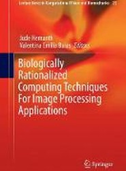 Biologically Rationalized Computing Techniques For Image Processing Applications