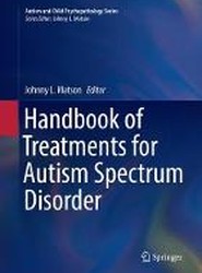 Handbook of Treatments for Autism Spectrum Disorder
