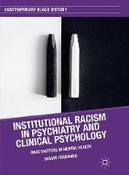 Institutional Racism in Psychiatry and Clinical Psychology