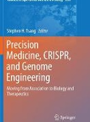 Precision Medicine, CRISPR, and Genome Engineering