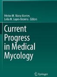 Current Progress in Medical Mycology