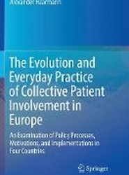 The Evolution and Everyday Practice of Collective Patient Involvement in Europe