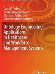 Ontology Engineering Applications in Healthcare and Workforce Management Systems