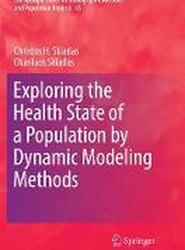 Exploring the Health State of a Population by Dynamic Modeling Methods