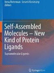 Self-Assembled Molecules - New Kind of Protein Ligands