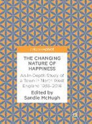 The Changing Nature of Happiness