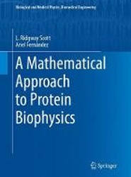 A Mathematical Approach to Protein Biophysics