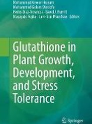 Glutathione in Plant Growth, Development, and Stress Tolerance