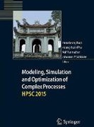 Modeling, Simulation and Optimization of Complex Processes HPSC 2015