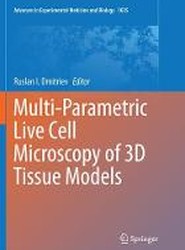 Multi-Parametric Live Cell Microscopy of 3D Tissue Models