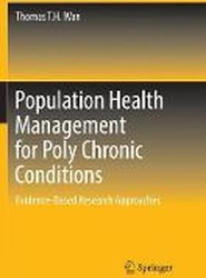 Population Health Management for Poly Chronic Conditions