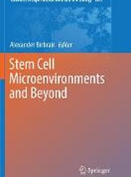 Stem Cell Microenvironments and Beyond