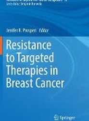 Resistance to Targeted Therapies in Breast Cancer