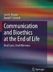 Communication and Bioethics at the End of Life