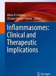Inflammasomes: Clinical and Therapeutic Implications