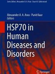 HSP70 in Human Diseases and Disorders