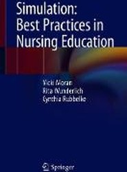 Simulation: Best Practices in Nursing Education