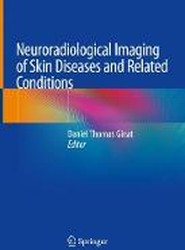 Neuroradiological Imaging of Skin Diseases and Related Conditions