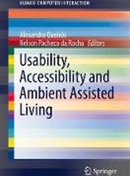 Usability, Accessibility and Ambient Assisted Living