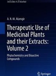 Therapeutic Use of Medicinal Plants and their Extracts: Volume 2