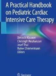 A Practical Handbook on Pediatric Cardiac Intensive Care Therapy
