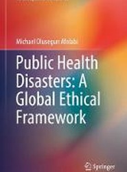 Public Health Disasters: A Global Ethical Framework