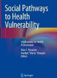 Social Pathways to Health Vulnerability