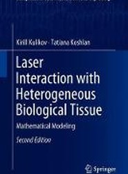 Laser Interaction with Heterogeneous Biological Tissue