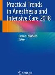 Practical Trends in Anesthesia and Intensive Care 2018