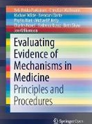 Evaluating Evidence of Mechanisms in Medicine