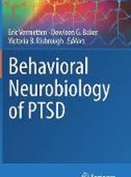 Behavioral Neurobiology of PTSD