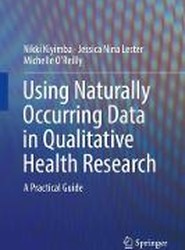 Using Naturally Occurring Data in Qualitative Health Research