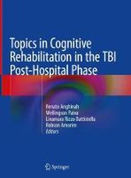 Topics in Cognitive Rehabilitation in the TBI Post-Hospital Phase