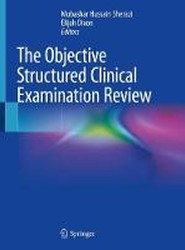 The Objective Structured Clinical Examination Review