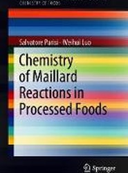 Chemistry of Maillard Reactions in Processed Foods