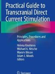 Practical Guide to Transcranial Direct Current Stimulation
