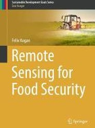 Remote Sensing for Food Security
