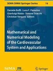 Mathematical and Numerical Modeling of the Cardiovascular System and Applications