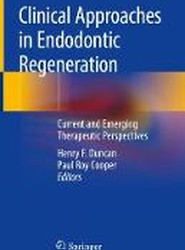 Clinical Approaches in Endodontic Regeneration