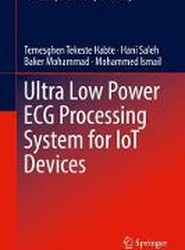 Ultra Low Power ECG Processing System for IoT Devices