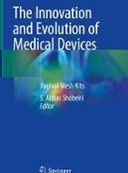 The Innovation and Evolution of Medical Devices