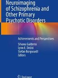 Neuroimaging of Schizophrenia and Other Primary Psychotic Disorders