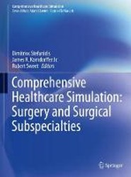 Comprehensive Healthcare Simulation: Surgery and Surgical Subspecialties